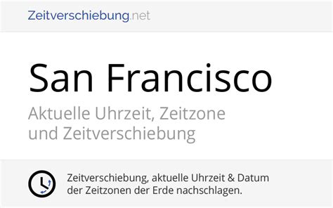 aktuelle uhrzeit san francisco.